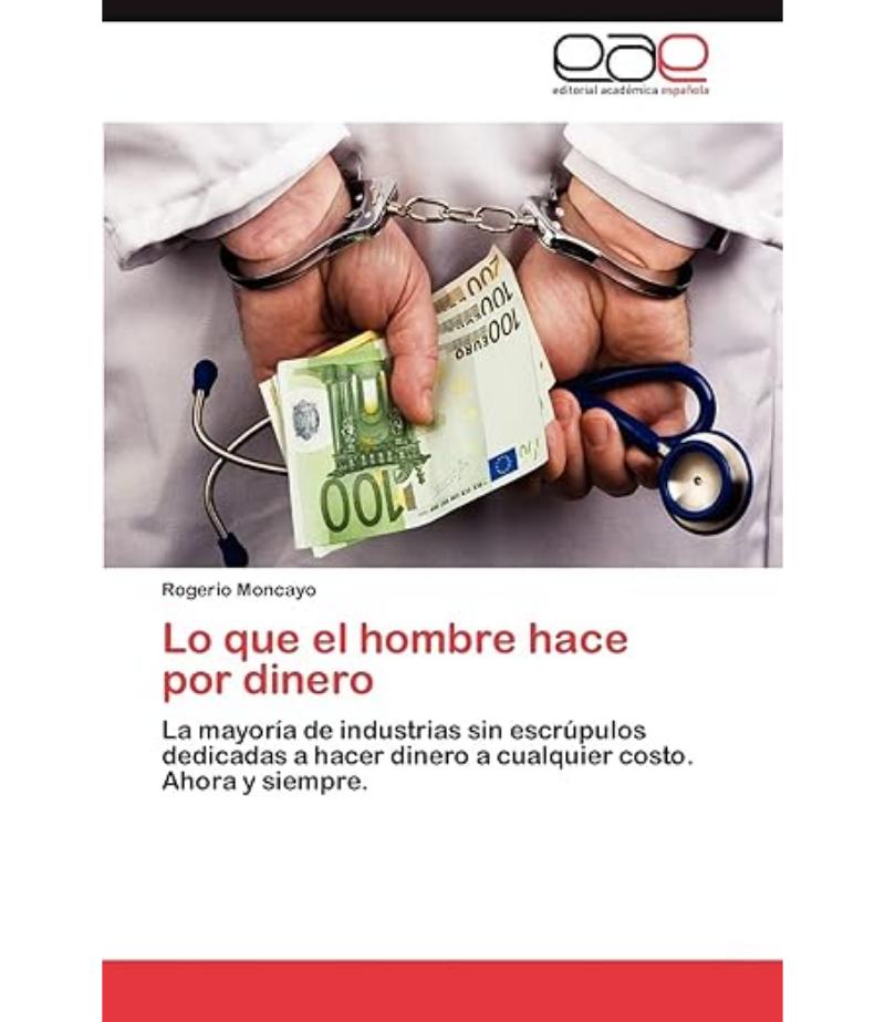 LO QUE EL HOMBRE HACE POR DINERO