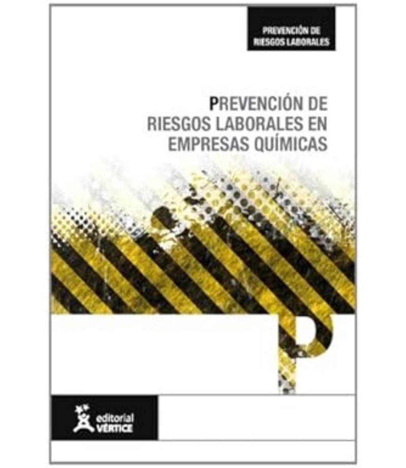 PREVENCIÓN DE RIESGOS LABORALES EN EMPRESAS QUÍMICAS