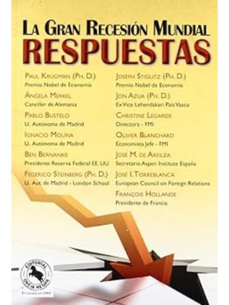 LA GRAN RECESIÓN MUNDIAL RESPUESTAS