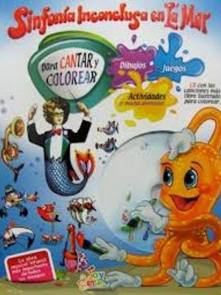 SINFONÍA INCONCLUSA EN LA MAR PARA CANTAR Y COLOREAR + CD
