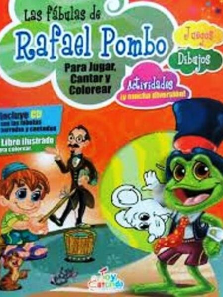 FÁBULAS DE RAFAEL POMBO PARA CANTAR Y COLOREAR + CD