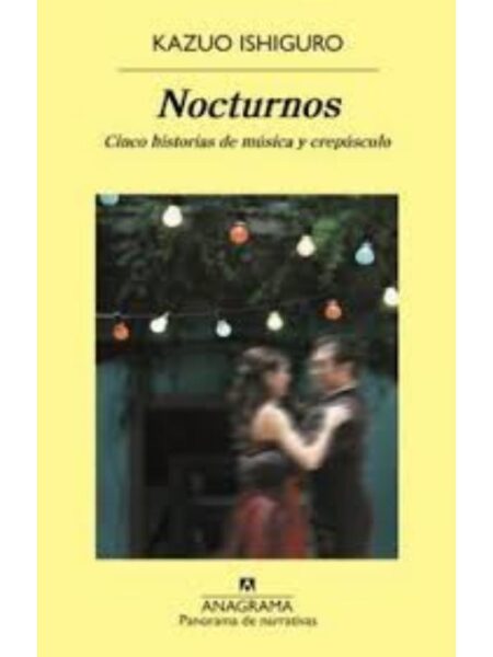 NOCTURNOS CINCO HISTORIAS DE MÚSICA Y CREPÚSCULO -TD-