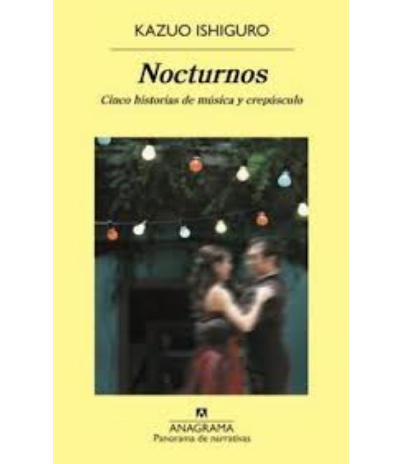 NOCTURNOS CINCO HISTORIAS DE MÚSICA Y CREPÚSCULO -TD-