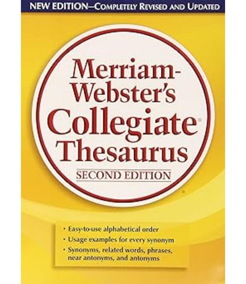 MERRIAM WEBSTER'S COLLEGIATE THESAURUS -SECOND EDITION-