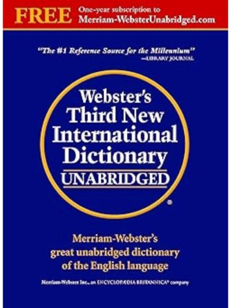 WEBSTER'S THIRD NEW INTERNATIONAL DICTIONARY UNABRIDGED