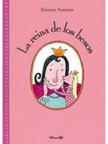 REINA DE  LOS BESOS, LA