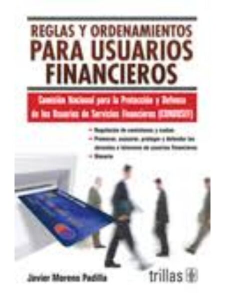 REGLAS Y ORDENAMIENTOS PARA USUARIOS FINANCIEROS