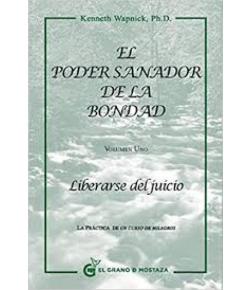 PODER SANADOR DE LA BONDAD 1, EL