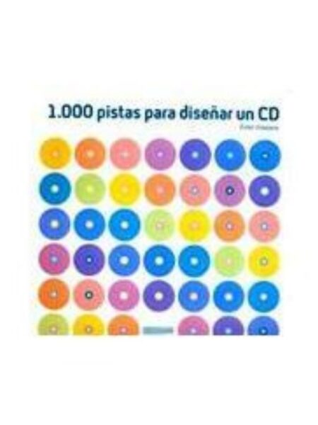 1000 PISTAS PARA DISEÑAR UN CD