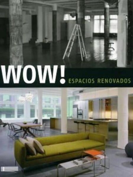 WOW! ESPACIOS RENOVADOS -TD-