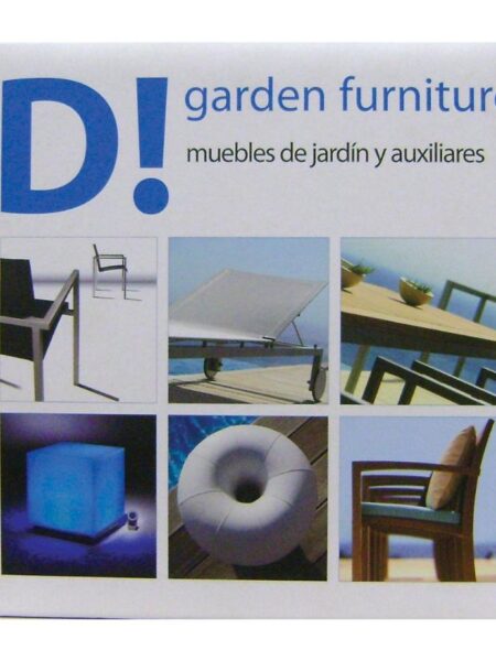 D! GARDEN FURNITURE -MUEBLES DE JARDÍN Y AUXILIARES- -TD-
