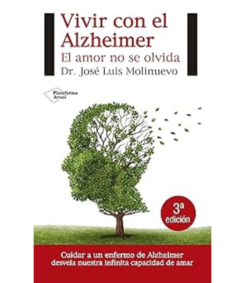 VIVIR CON EL ALZHEIMER. EL AMOR NO SE OLVIDA