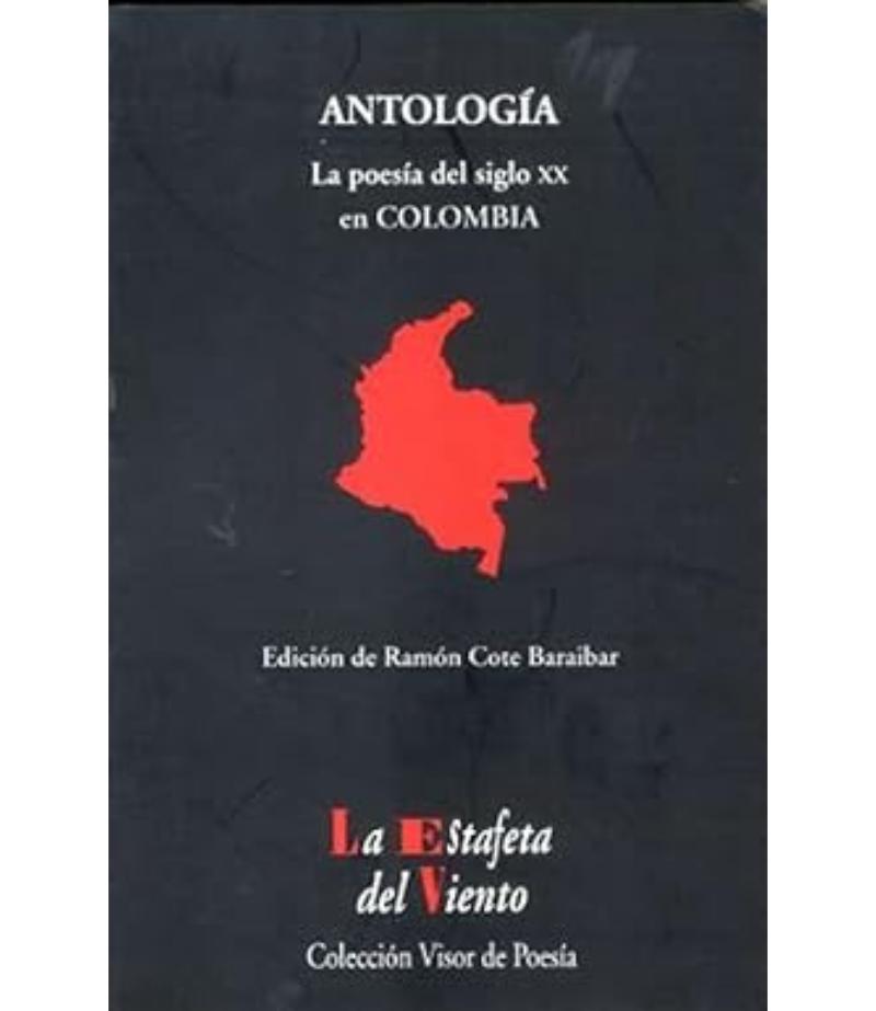 ANTOLOGÍA LA POESÍA DEL SIGLO XX EN COLOMBIA