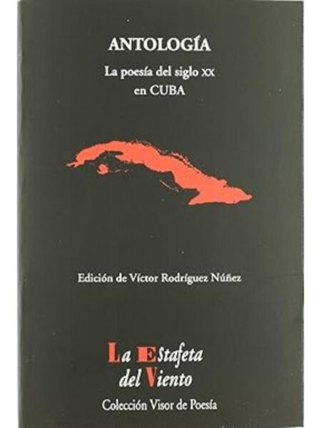 ANTOLOGÍA LA POESÍA DEL SIGLO XX EN CUBA