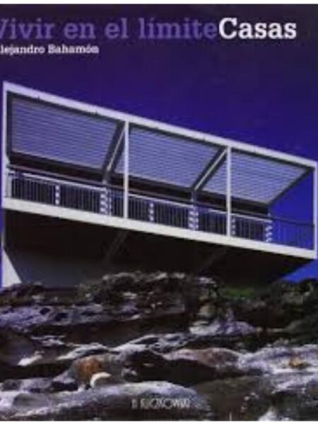 VIVIR EN EL LÍMITE CASAS