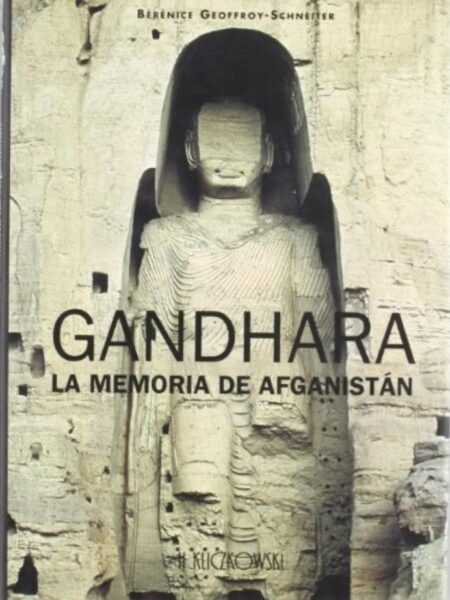 GANDHARA LA MEMORIA DE AFGANISTAN