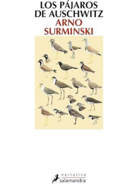PÁJAROS DE AUSCHWITZ, LOS