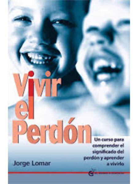 VIVIR EL PERDÓN
