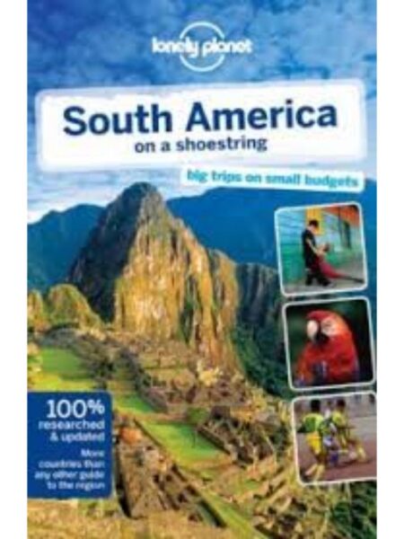 SOUTH AMERICA ON A SHOESTRING