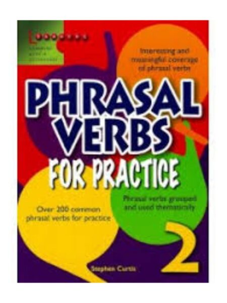 PHRASAL VERBS FOR PRACTICE 2