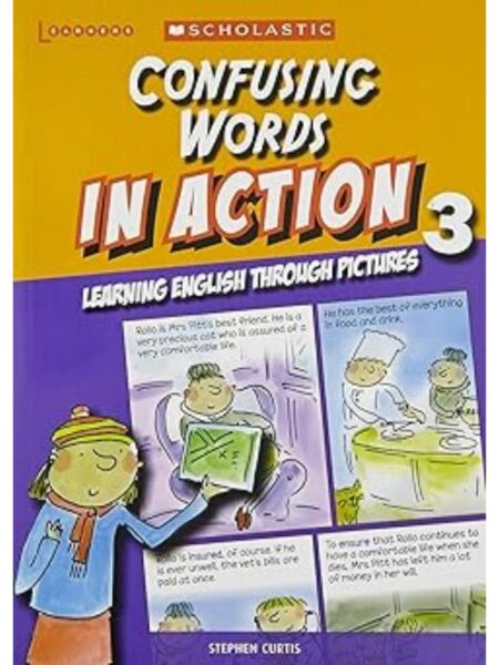 CONFUSING WORDS IN ACTION 3 LEARNING ENGLISH THROUGH PICTURES