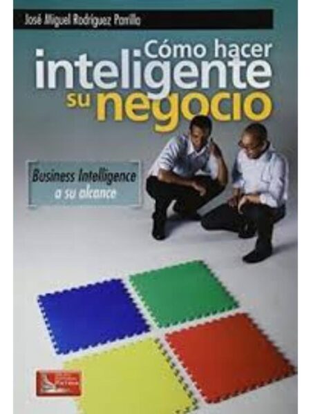 CÓMO HACER INTELIGENTE SU NEGOCIO