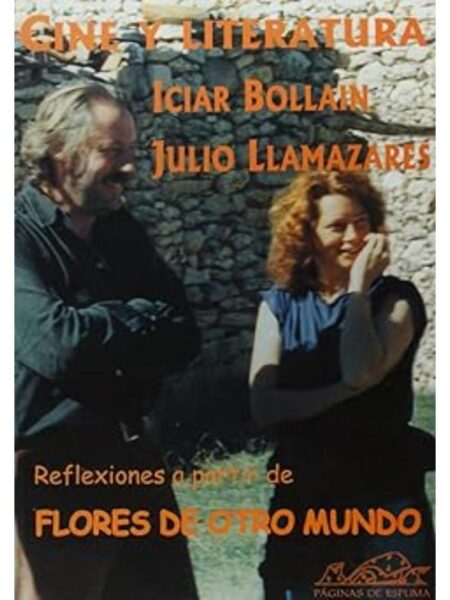 CINE Y LITERATURA REFLEXIONES A PARTIR DE FLORES DE OTRO MUNDO