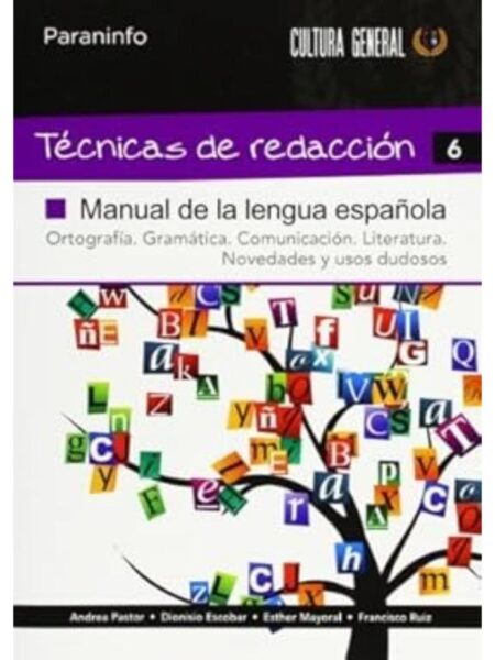 TÉCNICAS DE REDACCIÓN 6 -MANUAL DE LA LENGUA ESPAÑOLA-