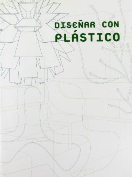 DISEÑAR CON PLÁSTICO