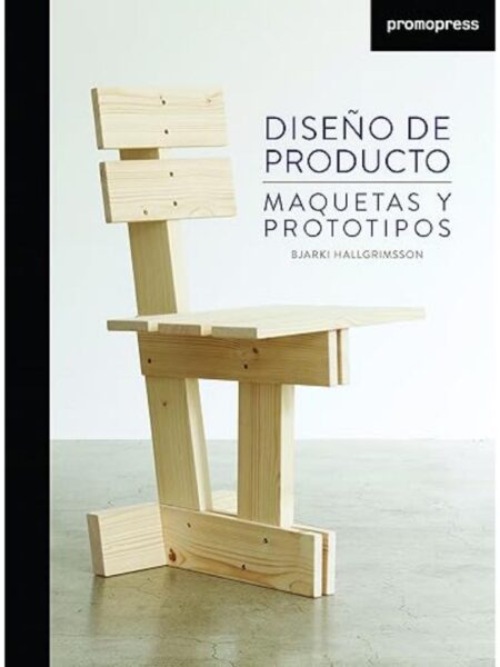 DISEÑO DE PRODUCTO MAQUETAS Y PROTOTIPOS