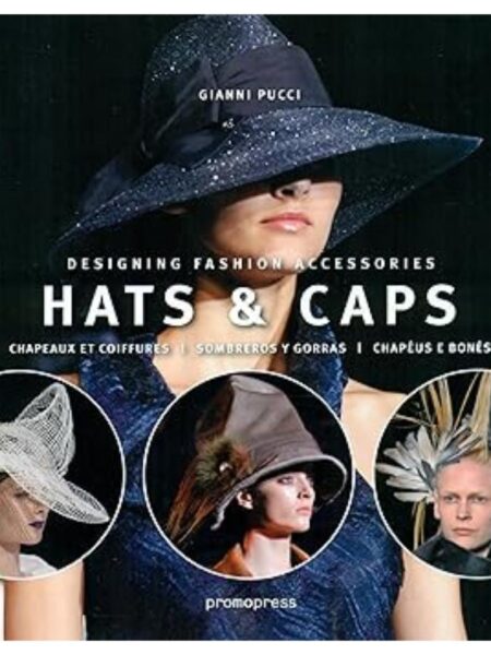 HATS & CAPS DESIGNING FASHION ACCESSORIES
