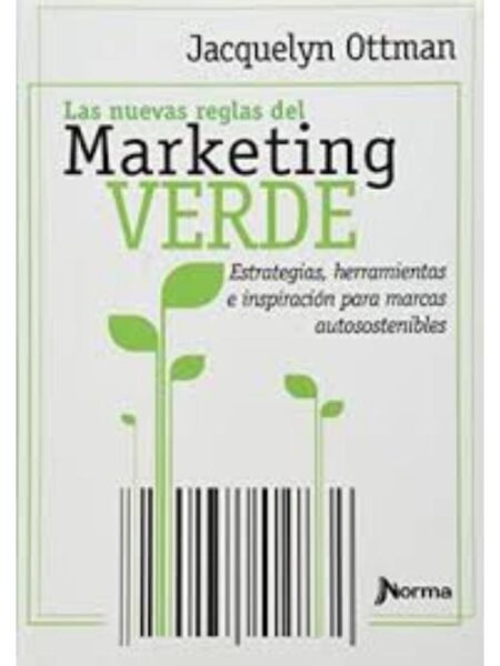 LAS NUEVAS REGLAS DEL MARKETING VERDE
