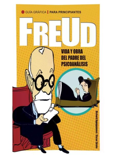 FREUD VIDA Y OBRA DEL PADRE DEL PSICOANÁLISIS