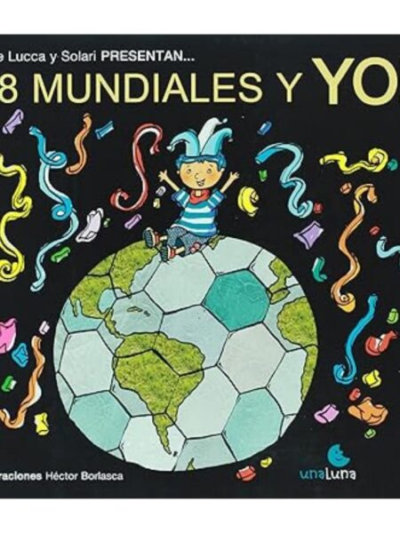 18 MUNDIALES Y YO