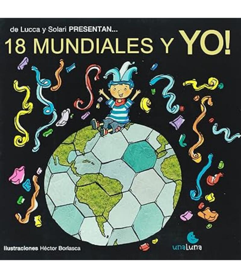 18 MUNDIALES Y YO