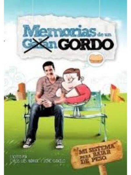MEMORIAS DE UN GALÁN GORDO