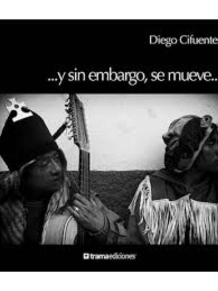 ...Y SIN EMBARGO, SE MUEVE...