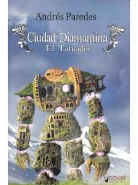 CIUDAD DIAMANTINA. EL TATUADOR