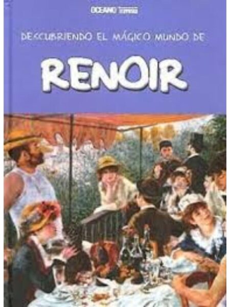 DESCUBRIENDO EL MÁGICO MUNDO DE RENOIR