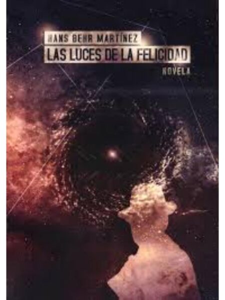 LUCES DE LA FELICIDAD, LAS