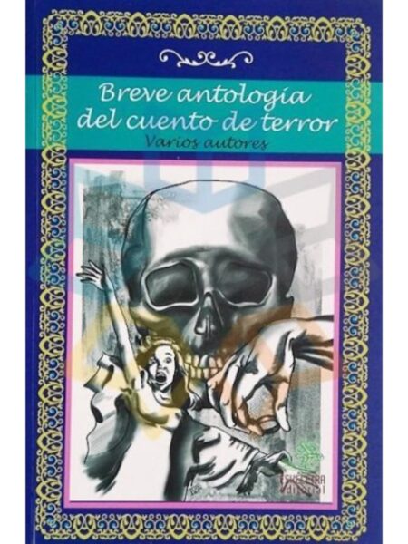 BREVE ANTOLOGÍA DEL CUENTO DE TERROR