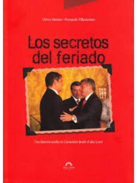 SECRETOS DEL FERIADO, LOS