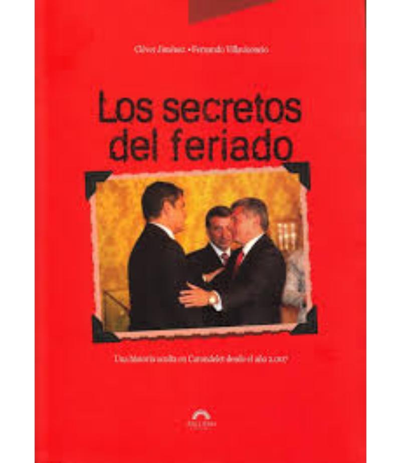 SECRETOS DEL FERIADO, LOS