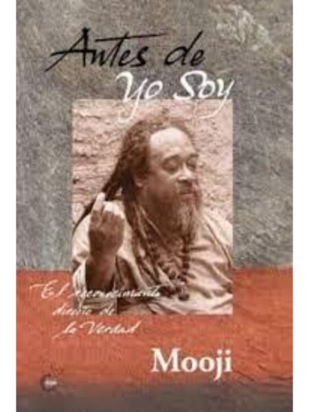 ANTES DE YO SOY. EL RECONOCIMIENTO DIRECTO DE LA VERDAD