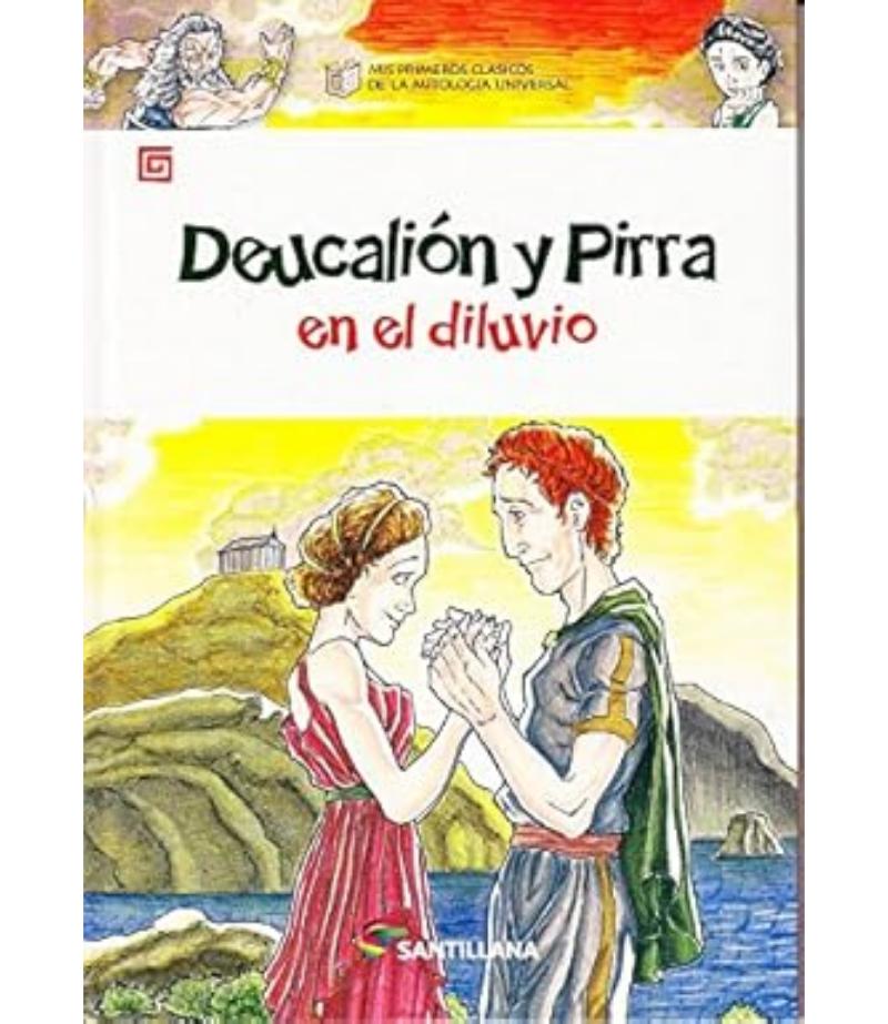 DEUCALIÓN Y PIRRA EN EL DILUVIO -MIS PRIMEROS CLÁSICOS DE LA MITOLOGÍA UNIVERSAL-