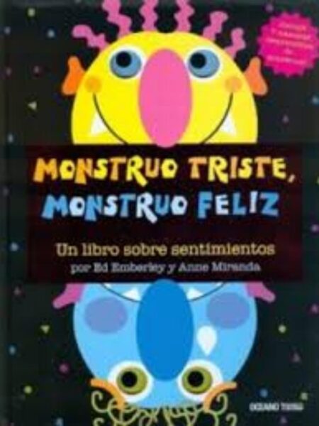 MONSTRUO TRISTE, MONSTRUO FELIZ