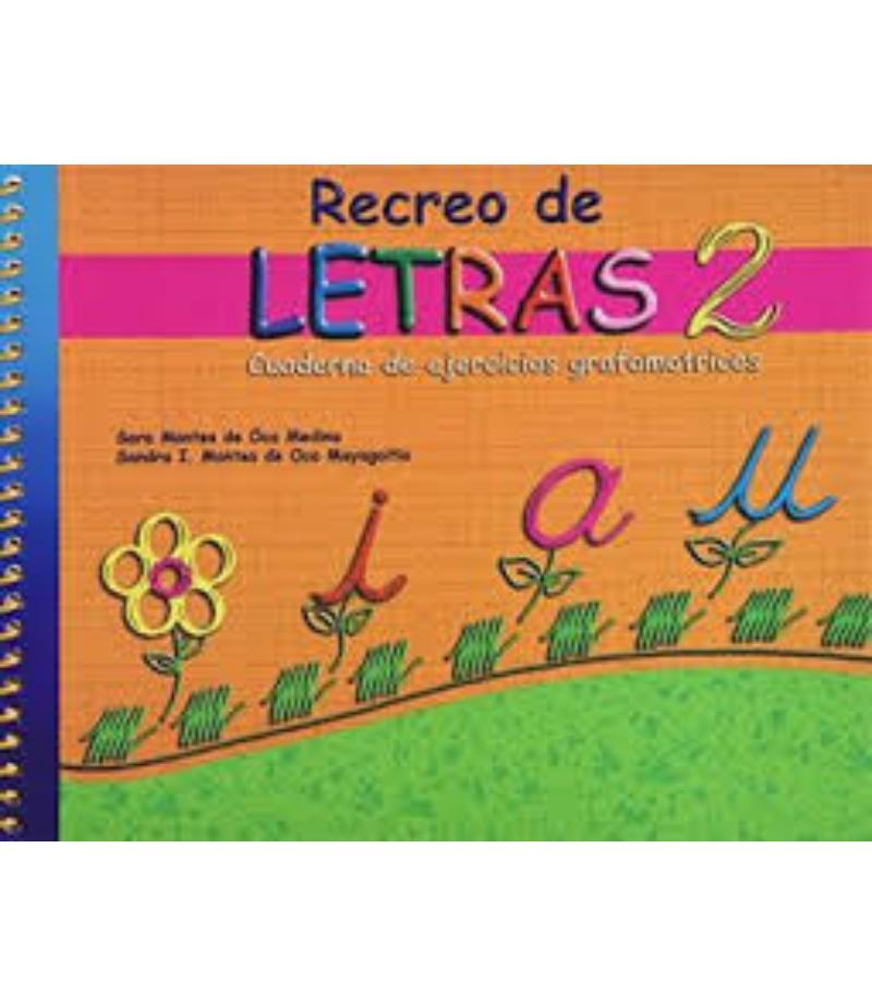 RECREO DE LETRAS 2 -CUADERNO DE EJERCICIOS GRAFOMOTRICES-