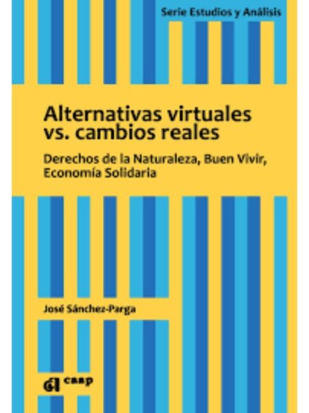 ALTERNATIVAS VIRTUALES VS. CAMBIOS REALES
