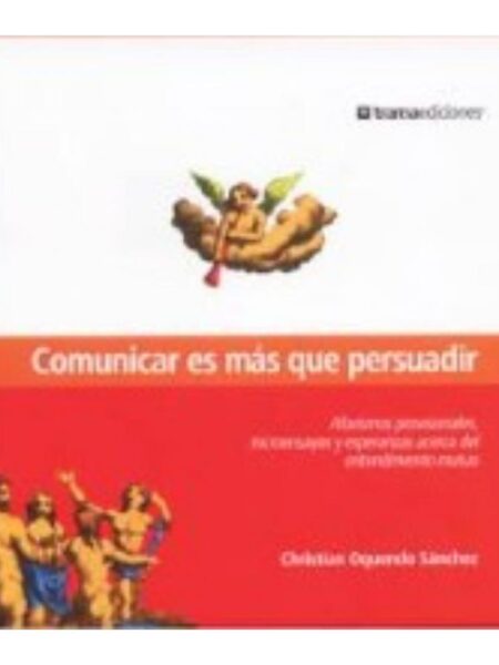 COMUNICAR ES MÁS QUE PERSUADIR