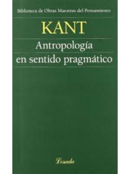 ANTROPOLOGÍA EN SENTIDO PRAGMÁTICO